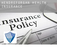 Hendreforgan  health insurance