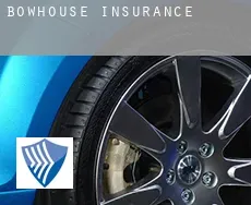 Bowhouse  insurance