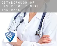 Liverpool (City and Borough)  dental insurance